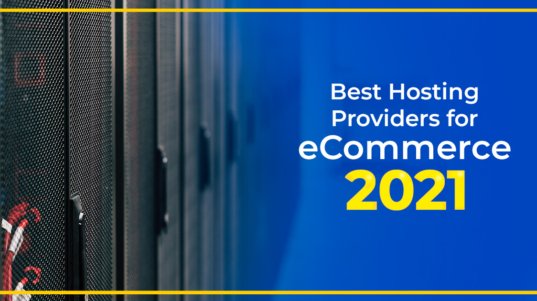 Best hosting providers for ecommerce 2021