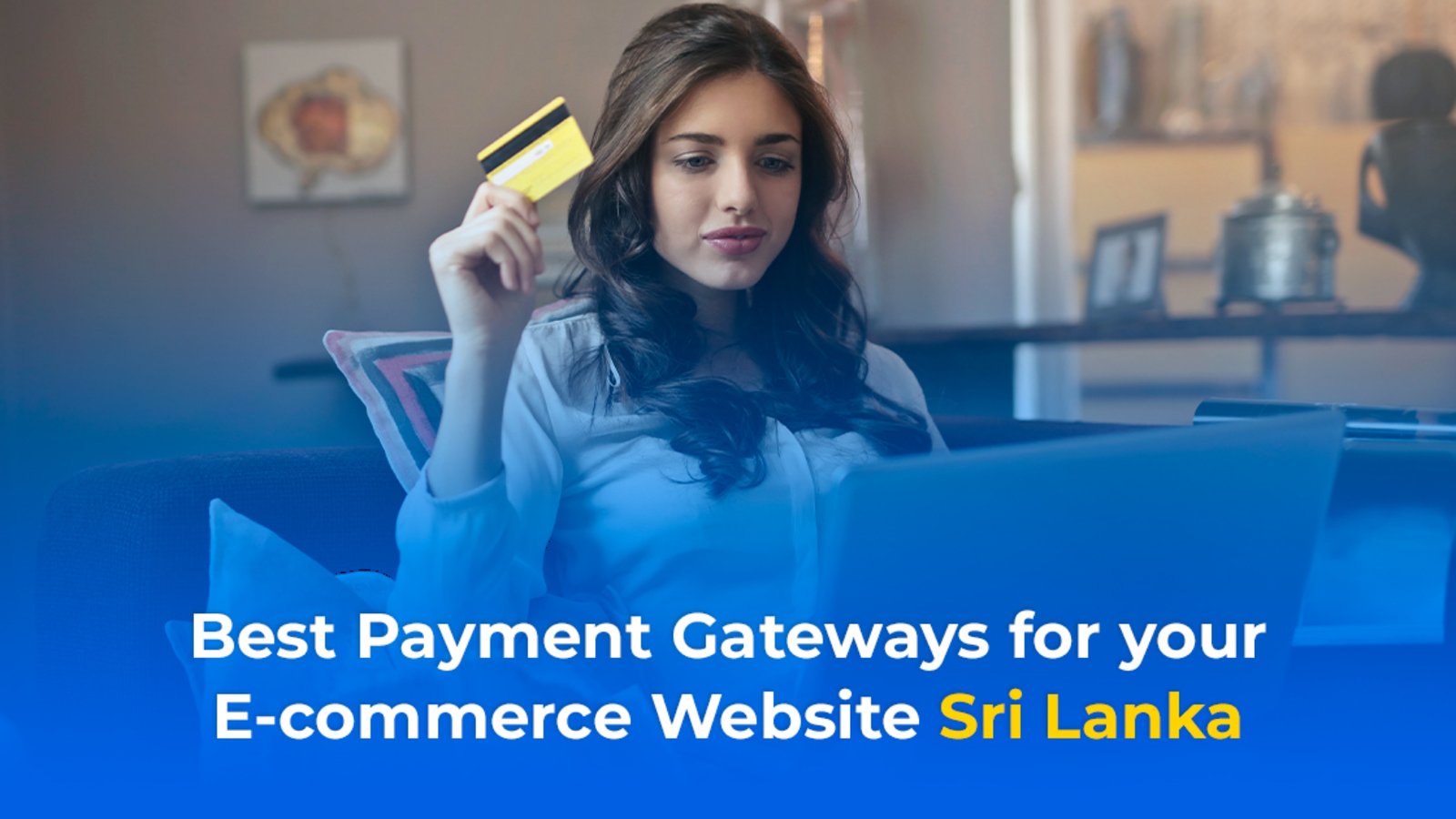 Best payment gateways for your ecommerce website Sri Lanka